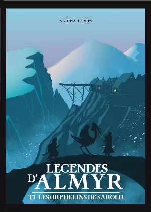 Legendes d\"Almyr, Tome 1 : Les orphelins de Sarold